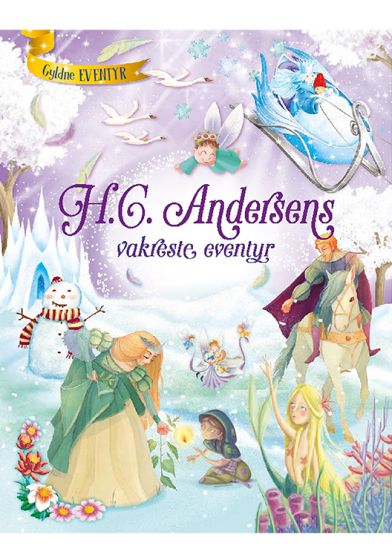 Gylne Eventyr - HC Andersens vakreste eventyr original