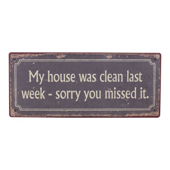 Skilt My house was clean original